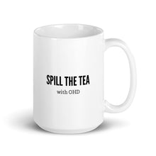 Load image into Gallery viewer, 'Spill the Tea' Mug