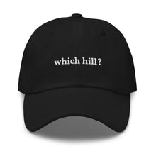 Load image into Gallery viewer, &#39;Which Hill?&#39; Hat (Black)
