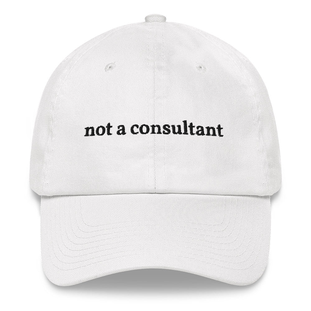'Not a consultant' Hat (White)